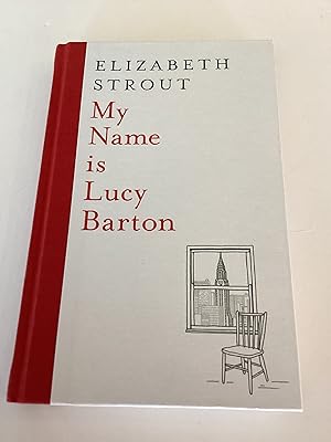 Image du vendeur pour My Name is Lucy Barton (1st British Ed.) mis en vente par Brothers' Fine and Collectible Books, IOBA