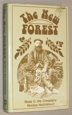 Imagen del vendedor de The New Forest, its traditions, inhabitants and customs a la venta por Nigel Smith Books
