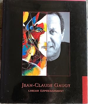 Image du vendeur pour Jean-Claude Gaugy: Linear Expressionist [SIGNED] mis en vente par A Book Preserve