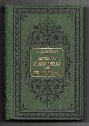 Dictionary Spanish-English and English-Spanish. Bustamante 1900