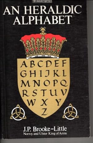 Seller image for An HERALDIC ALPHABET for sale by WeBuyBooks