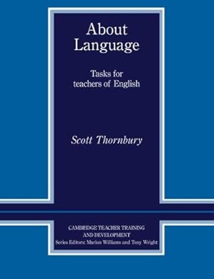 Imagen del vendedor de About Language: Tasks For Teachers Of English a la venta por WeBuyBooks