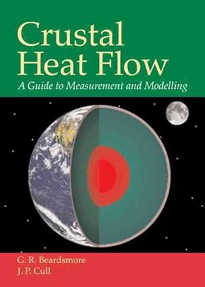 Immagine del venditore per Crustal Heat Flow : A Guide to Measurement and Modelling venduto da GreatBookPricesUK