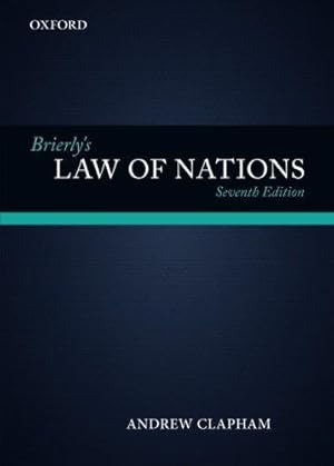 Immagine del venditore per Brierly's Law of Nations: An Introduction to the Role of International Law in International Relations venduto da WeBuyBooks