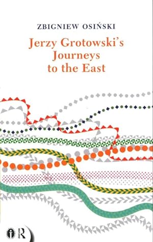 Bild des Verkufers fr Jerzy Grotowski's Journeys to the East zum Verkauf von GreatBookPricesUK