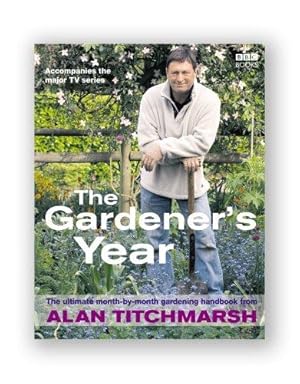 Seller image for Alan Titchmarsh the Gardener's Year for sale by WeBuyBooks