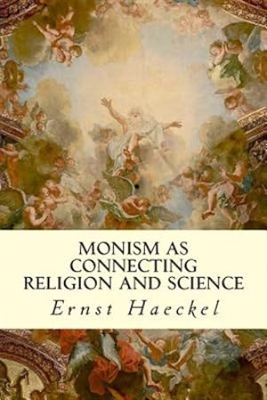 Seller image for Monism As Connecting Religion and Science for sale by GreatBookPricesUK