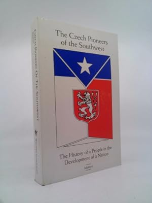 Seller image for Czech Pioneers of the Southwest, the History of a People in the Development of a Nation for sale by ThriftBooksVintage