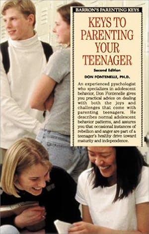 Image du vendeur pour Keys to Parenting Your Teenager (Barron's parenting keys) mis en vente par WeBuyBooks