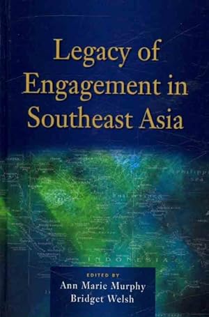 Image du vendeur pour Legacy of Engagement in Southeast Asia mis en vente par GreatBookPricesUK