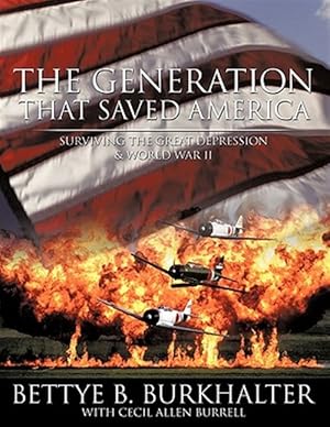 Seller image for The Generation That Saved America: Surviving the Great Depression for sale by GreatBookPricesUK