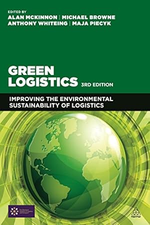 Image du vendeur pour Green Logistics: Improving the Environmental Sustainability of Logistics mis en vente par WeBuyBooks