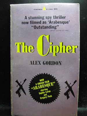 Seller image for THE CIPHER (Movie "ARABESQUE") for sale by The Book Abyss