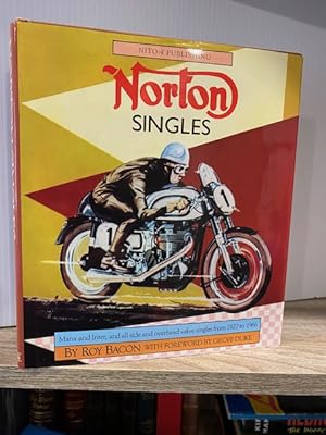 Seller image for NORTON SINGLES: MANX AND INTER, AND ALL SIDE AND OVERHEAD VALVE SINGLES FROM 1927 TO 1966 for sale by MAPLE RIDGE BOOKS