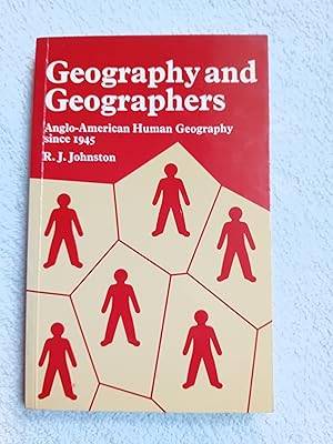 Image du vendeur pour Geography and Geographers: Anglo-American human geography since 1945 mis en vente par Glenbower Books