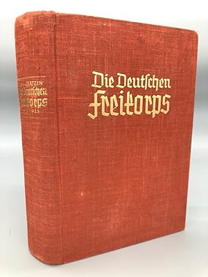 Imagen del vendedor de Die deutschen Freikorps 1918 1923. Der Bildterteil wurde von Dr. August Priesack im Hauptarchiv der NSDAP Mnchen zusammengestellt. 2. Auflage. Mit 60 Bildseiten. a la venta por Antiquariat an der Linie 3