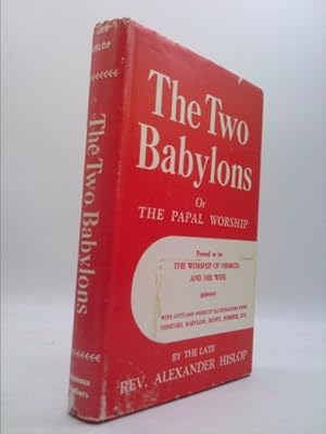 Imagen del vendedor de The Two Babylons (2nd( Second Edition a la venta por ThriftBooksVintage