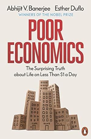 Immagine del venditore per Poor Economics: The Surprising Truth about Life on Less Than $1 a Day venduto da WeBuyBooks 2