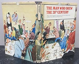 Bild des Verkufers fr The Man Who Drew the 20th Century: The Drawings & Cartoons of H. M. Bateman zum Verkauf von Midway Book Store (ABAA)