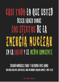 Bild des Verkufers fr CASI TODO LO QUE USTED DESEA SABER SOBRE LOS EFECTOS DE LA ENERGA NUCLEAR EN LA zum Verkauf von Antrtica