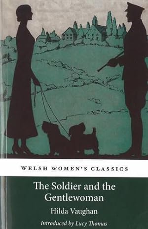 Seller image for Soldier and the Gentlewoman, The (Welsh Women's Classics) for sale by WeBuyBooks