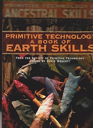 Imagen del vendedor de Primitive Techology: A Book of Earth Skills, and, Primitive Technology II: Ancestral Skills (Two volume set) a la venta por Bayfront Bookshelf