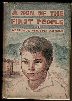 Immagine del venditore per A SON OF THE FIRST PEOPLE venduto da Circle City Books