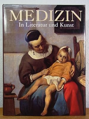 Imagen del vendedor de Medizin in Literatur und Kunst a la venta por Antiquariat Weber