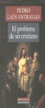 Seller image for EL PROBLEMA DE SER CRISTIANO for sale by Antrtica