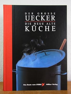 Der große Uecker. Die neue alte Küche