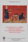 Seller image for SENYORIA DE LA TERRA I TINENA PAGESA AL COMTAT DE BARCELONA (SEGLES XI-XIII) for sale by Antrtica
