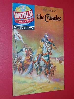 World Illustrated #508 The Classics Illustrated Story Of The Crusades. Fine 6.0