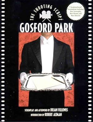 Seller image for Gosford Park : The Shooting Script for sale by GreatBookPrices