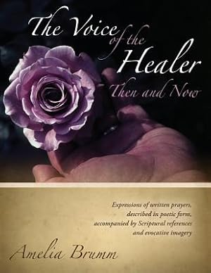 Seller image for The Voice of the Healer: Then and Now (Paperback or Softback) for sale by BargainBookStores