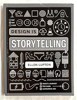 Seller image for Design Is Storytelling for sale by Bethesda Used Books