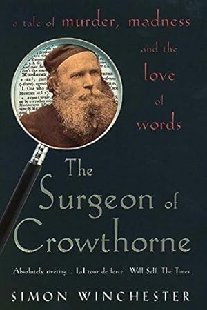 Seller image for The Surgeon of Crowthorne: A Tale of Murder, Madness and the Oxford English Dictionary for sale by WeBuyBooks 2