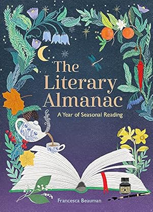 Immagine del venditore per The Literary Almanac: A year of seasonal reading venduto da WeBuyBooks