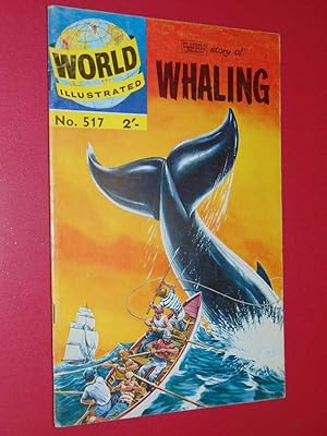 World Illustrated #517 The Classics Illustrated Story Of Whaling. Good/Very Good 3.0