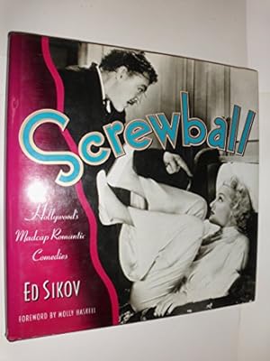 Bild des Verkufers fr Screwball: Hollywood's Madcap Romantic Comedies zum Verkauf von WeBuyBooks