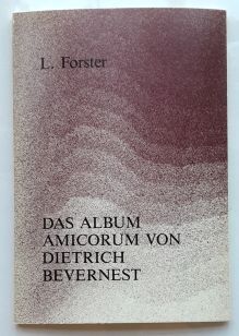 Seller image for Leonard Forster : Das Album Amicorum von Dietrich Bevernest. for sale by BuchKunst-Usedom / Kunsthalle
