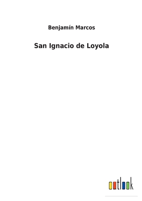 Seller image for San Ignacio de Loyola (Paperback or Softback) for sale by BargainBookStores