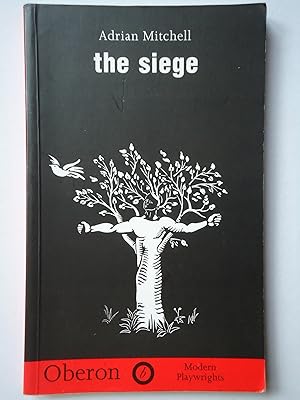 Seller image for THE SIEGE. A Play with Songs for sale by GfB, the Colchester Bookshop