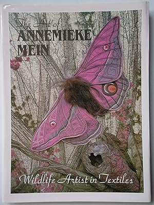 Seller image for THE ART OF ANNEMIEKE MEIN. Wildlife Artist in Textiles for sale by GfB, the Colchester Bookshop