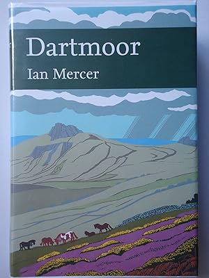 Seller image for DARTMOOR. A Statement of its Time. (The New Naturalist Library 111) for sale by GfB, the Colchester Bookshop