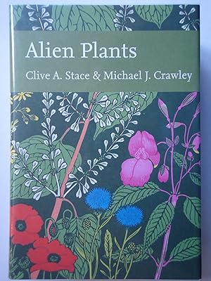 Seller image for ALIEN PLANTS. (The New Naturalist Library 129) for sale by GfB, the Colchester Bookshop