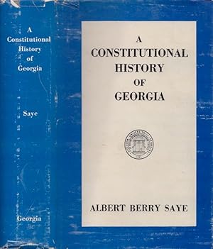 Imagen del vendedor de A Constitutional History of Georgia: 1732-1945 a la venta por Americana Books, ABAA