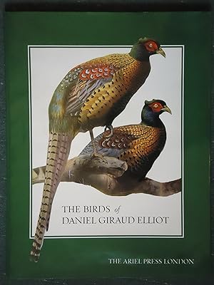 Seller image for THE BIRDS OF DANIEL GIRAUD ELLIOT. A Selection of Pheasants and Peacocks Painted by Joseph Wolf and Taken from the Original Monograph Published in New York 1872 for sale by GfB, the Colchester Bookshop