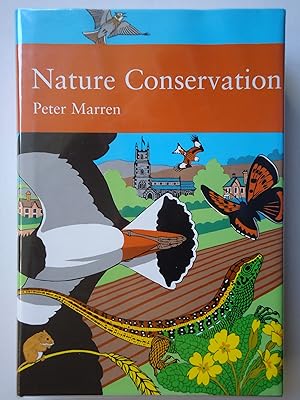 Image du vendeur pour NATURE CONSERVATION. A Review of the Conservation of Wildlife in Britain 1950-2001. (The New Naturalist 91) mis en vente par GfB, the Colchester Bookshop