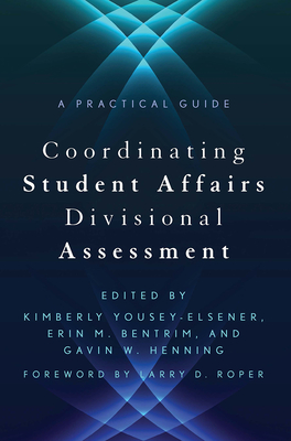 Image du vendeur pour Coordinating Student Affairs Divisional Assessment: A Practical Guide (Paperback or Softback) mis en vente par BargainBookStores