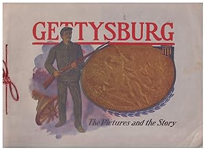 Gettysburg: The Pictures and the Story